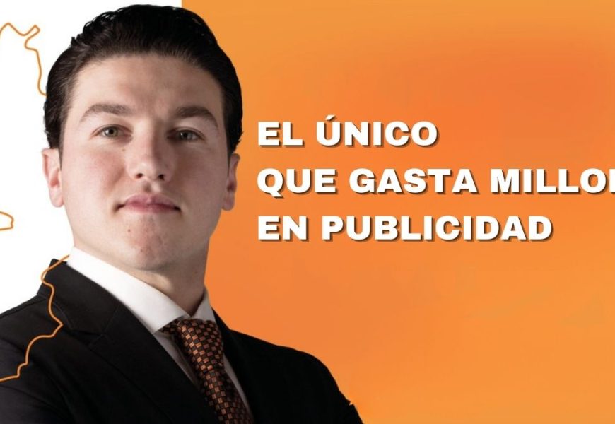 Samuel_García_gasta_millones_en_publicidad_y_NL_se_hunde_en_inseguridad