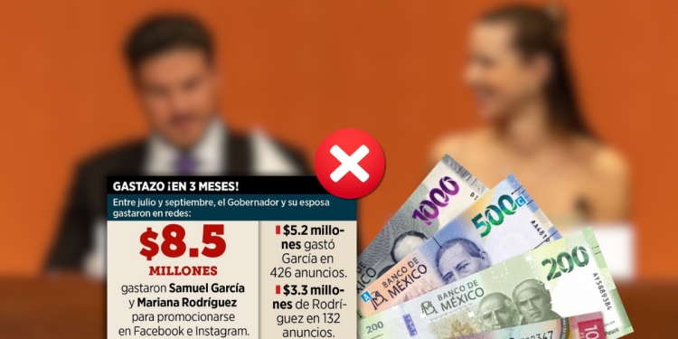 gasto en redes, Samuel y Mariana, publicidad política, Nuevo León